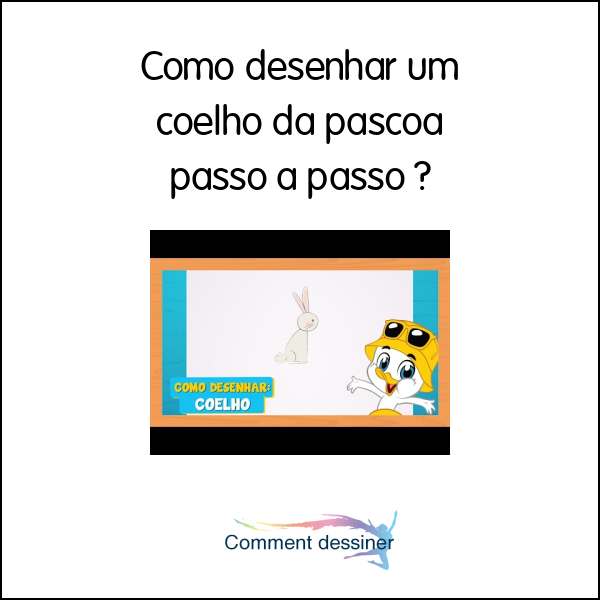 Como desenhar um coelho da páscoa passo a passo